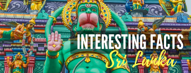 Sri Lanka Interesting Facts