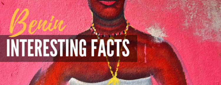 Benin Interesting Facts
